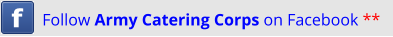 Follow Army Catering Corps on Facebook **