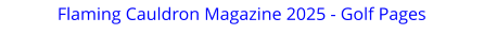 Flaming Cauldron Magazine 2025 - Golf Pages